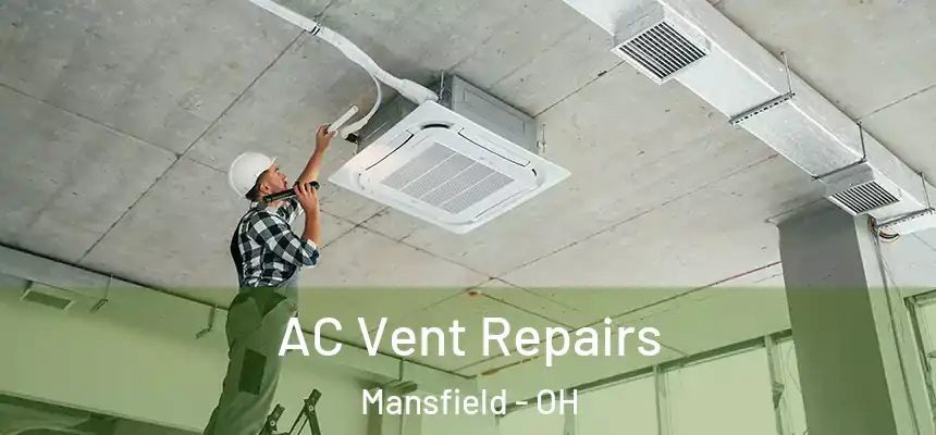  AC Vent Repairs Mansfield - OH